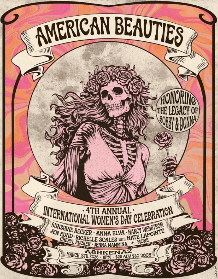 Man Smart, Woman Smarter: American Beauties Outline Tribute to Bobby Weir and Donna Jean, Fourth Annual Women’s Day Celebration